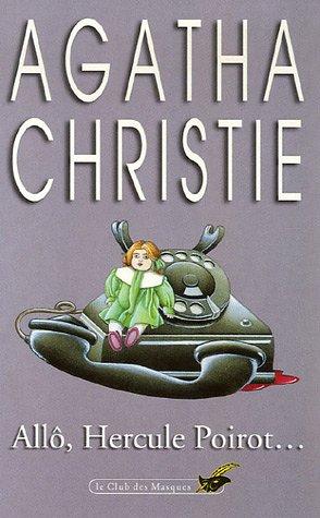 Agatha Christie: Allo, Hercule Poirot (Paperback, French language, 1997, Librairie des Champs-Elysées)