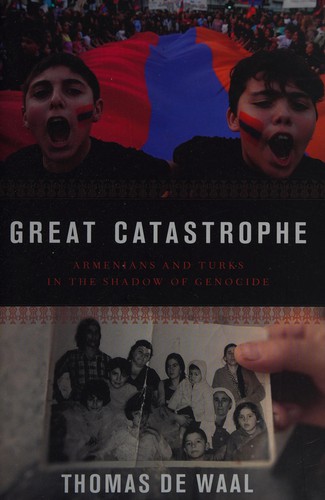 Thomas De Waal: Great catastrophe (2015)