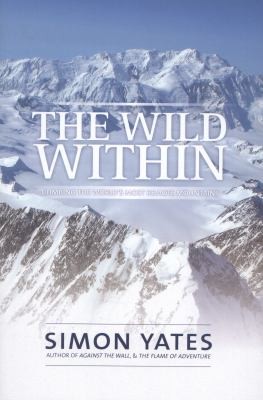 Simon Yates: The Wild Within Simon Yates (2012, Vertebrate Graphics Ltd)