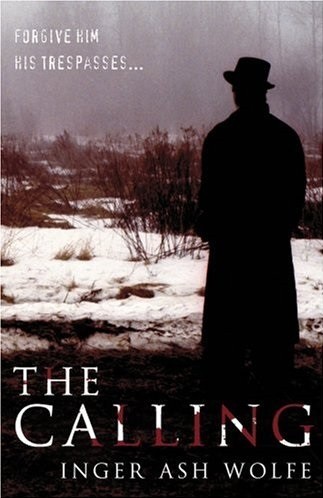 Inger Ash Wolfe: The Calling (Hardcover, 2008, Bantam Press)