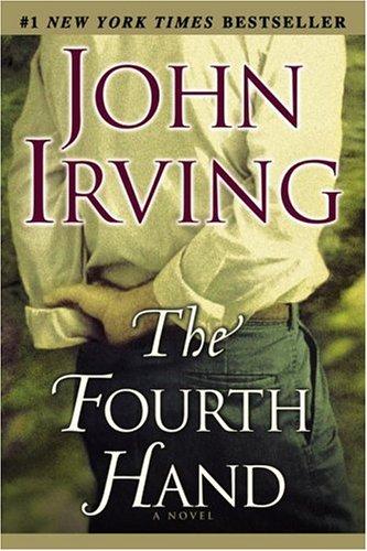 John Irving: The Fourth Hand (Paperback, 2002, Ballantine Books)