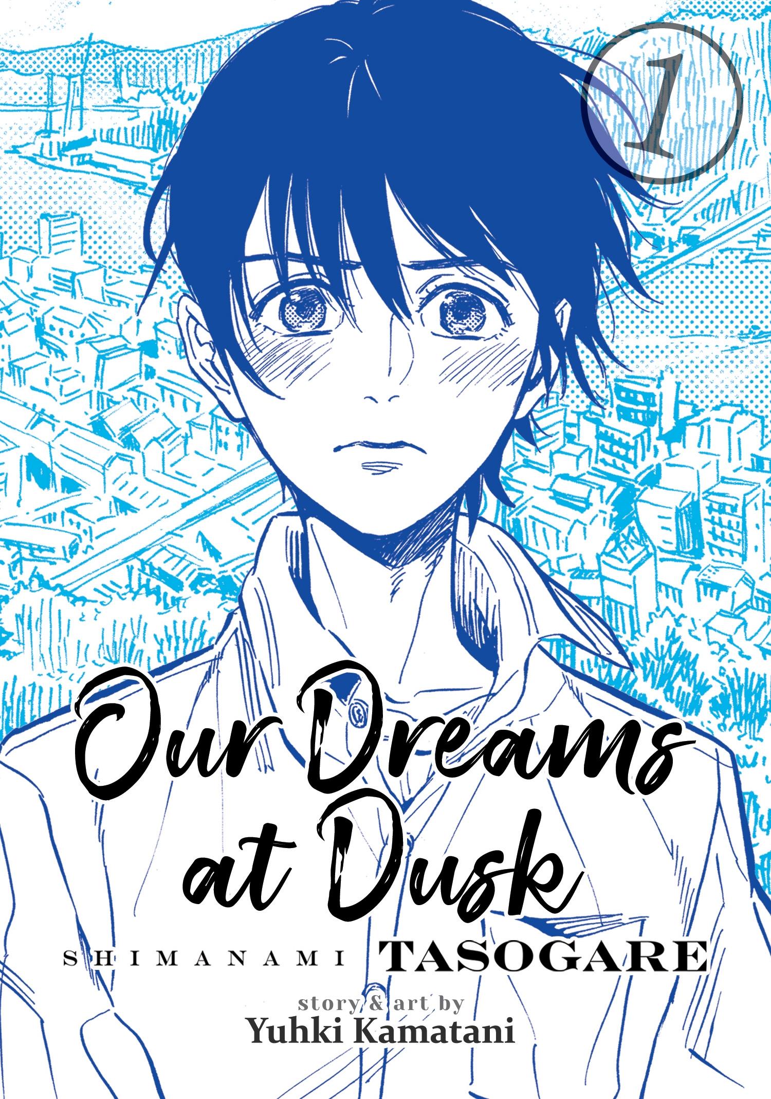 Yuhki Kamatani: Our Dreams at Dusk (Seven Seas)