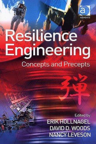 Erik Hollnagel, David D. Woods, Nancy Leveson: Resilience Engineering (Paperback, 2006, Ashgate Pub Co)
