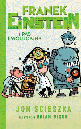 Jon Scieszka, Brian Biggs: Franek Einstein i pas ewolucyjny (Paperback, Polish language, 2016, Wilga)