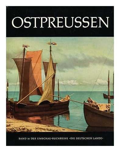 Harald Busch: Ostpreussen und Danzig (German language, 1958, Umschau Verlag)