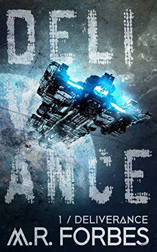 M.R. Forbes: Deliverance (Paperback, 2018, Independently published)