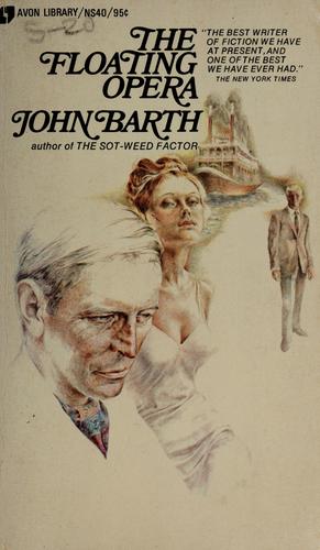 John Barth: The floating opera. (1956, Appleton-Century-Crofts)