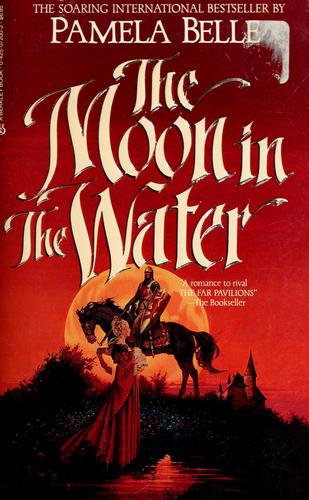 Pamela Belle: The moon in the water. (1987, Pan)