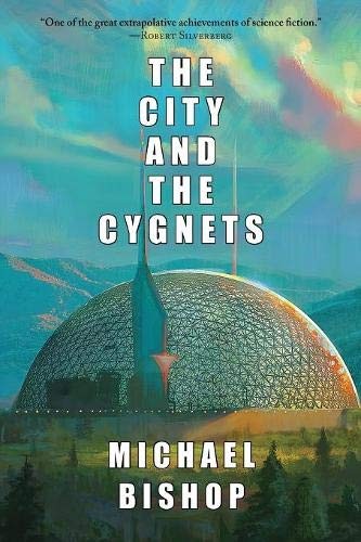 Michael Bishop: The City and the Cygnets (Paperback, 2019, Fairwood Press LLC)