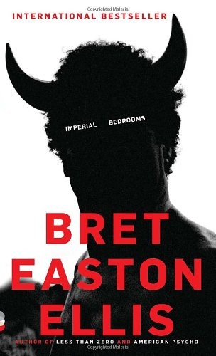 Bret Easton Ellis: Imperial Bedrooms (Random House Inc.)