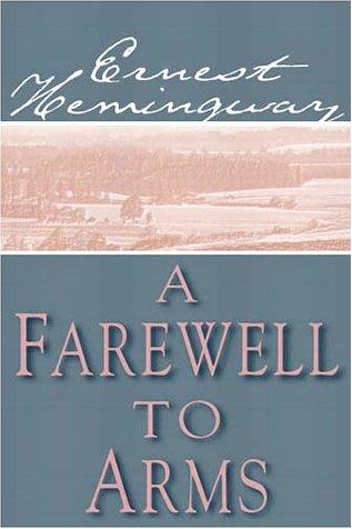 Ernest Hemingway: A Farewell to Arms (AudiobookFormat, 2000, Books on Tape)