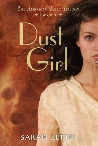 Sarah Zettel: Dust girl (2012, Random House)