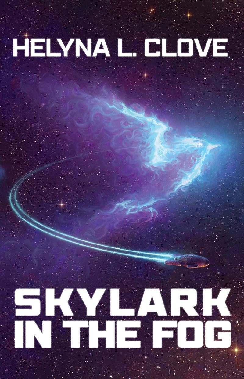 Helyna L. Clove: Skylark in the Fog (2022, Story Well Publishing)