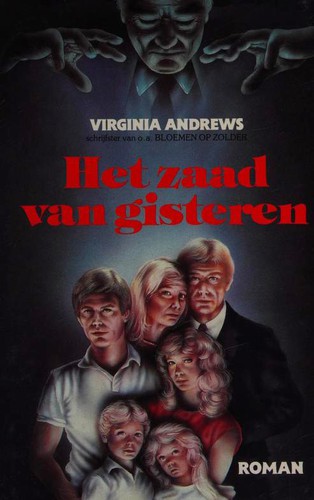 V. C. Andrews: Het zaad van gisteren (Hardcover, Dutch language, 1984, De Kern)