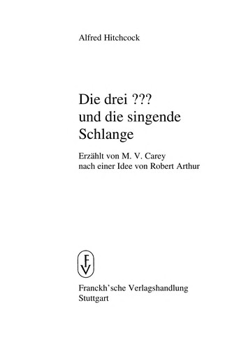 M. V. Carey: Die drei??? und die singende Schlange (German language, 1978, Franckh'sche Verlagshandlung)
