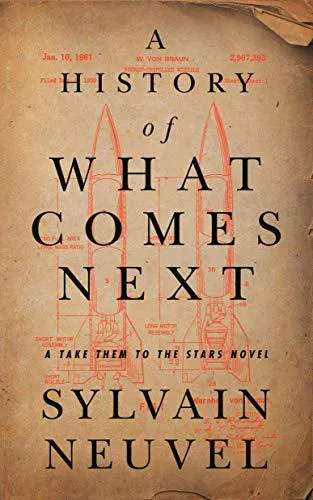 Sylvain Neuvel: A History of What Comes Next
