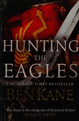 Ben Kane: Hunting the eagles (2016)