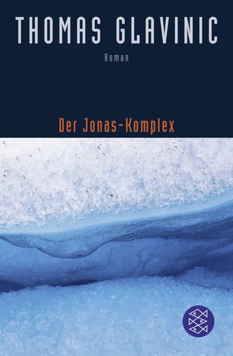 Thomas Glavinic: Der Jonas-Komplex (Paperback, German language, 2017, Fischer Taschenbuch)