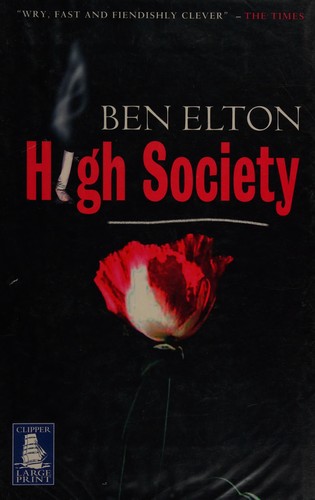 Ben Elton: High society (2003, Howes)