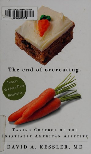 David A. Kessler: The end of overeating (2009, Thorndike Press)