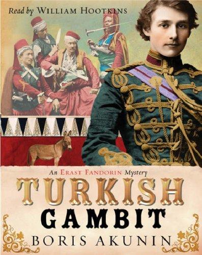 Борис Акунин: Turkish Gambit (AudiobookFormat, 2005, Orion (an Imprint of The Orion Publishing Group Ltd ))
