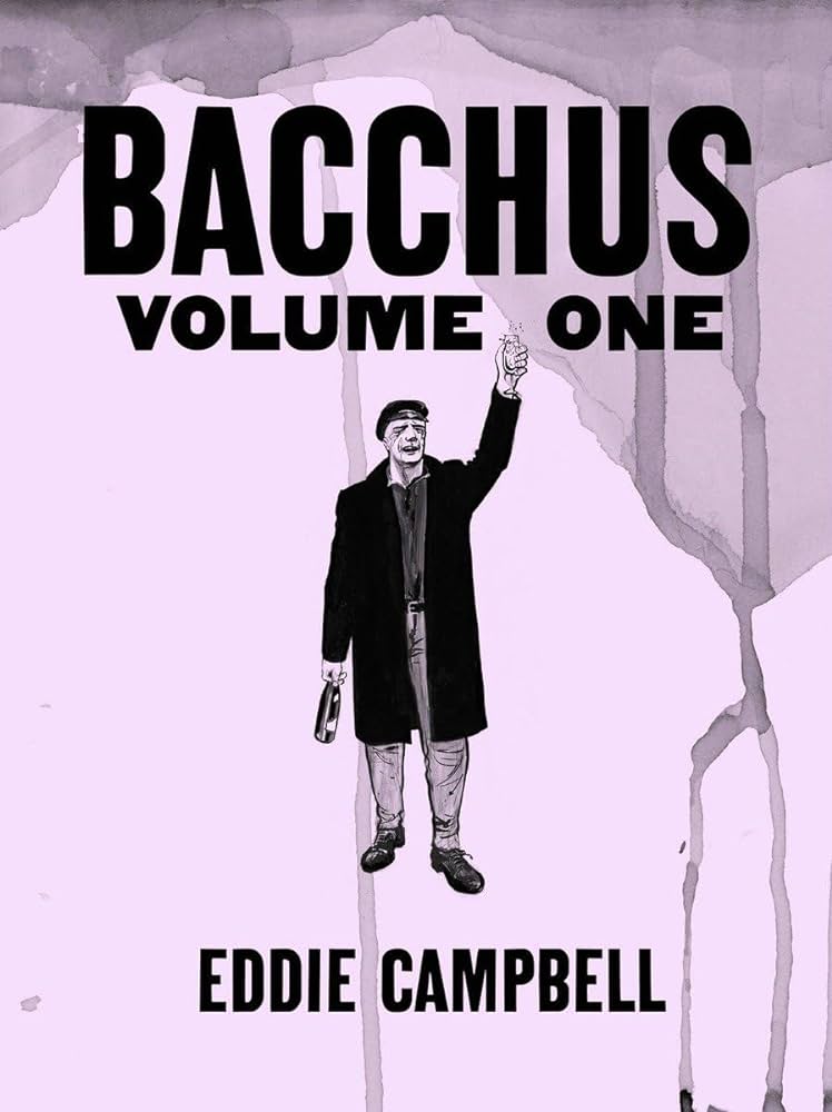 Eddie Campbell: Bacchus Omnibus Edition (2017, Idea & Design Works, LLC)