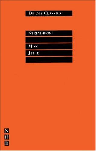 August Strindberg: Miss Julie (Drama Classics) (1995, Nick Hern Books)