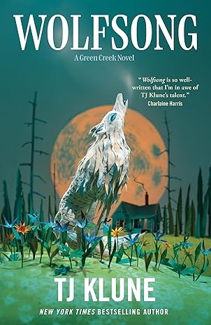 TJ Klune: Wolfsong (EBook, 2022, Tor Books)