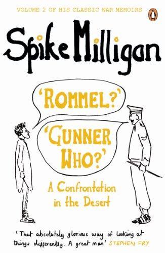 Spike Milligan: "Rommel?" "Gunner Who?" (2012)