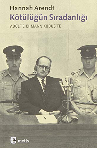 Hannah Arendt: Kotulugun Siradanligi (Paperback, 2009, Metis Yayinlari)