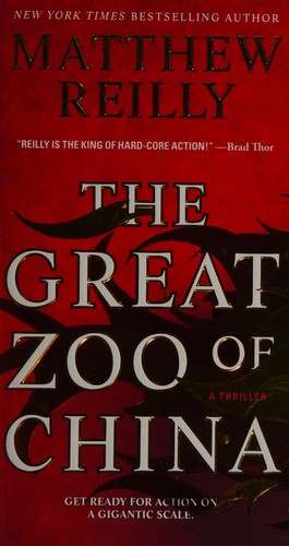Matthew Reilly: Great Zoo of China (2015, Pocket Books)