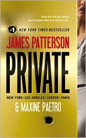 James Patterson, Maxine Paetro, Rees Jones: Private (2011, Grand Central Publishing)