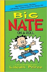 Lincoln Peirce: Big Nate on a Roll (2011, HarperCollins Publishers)