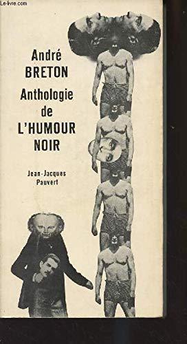 André Breton: Anthologie de l'humour noir (French language)