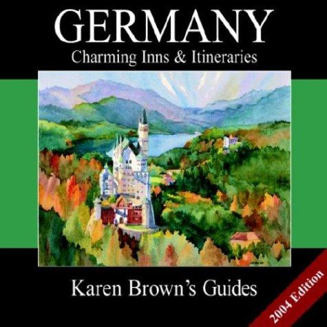 Karen Brown: Karen Brown's Germany (Paperback, 2004, Karen Brown)