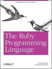 David Flanagan, Yukihiro Matsumoto: The Ruby Programming Language (2008, O'Reilly Media, Inc.)