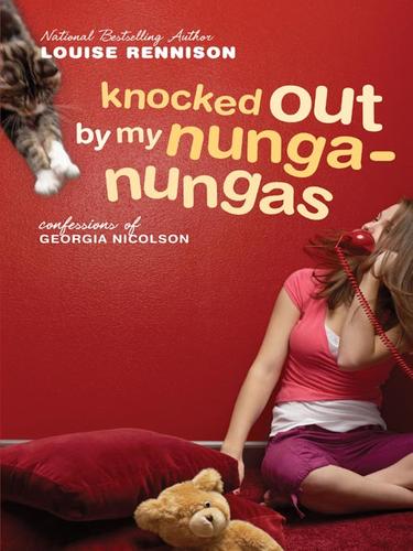 Louise Rennison: Knocked Out by My Nunga-Nungas (EBook, 2008, HarperCollins)