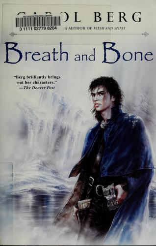 Carol Berg: Breath and Bone (Paperback, 2008, Roc Trade)