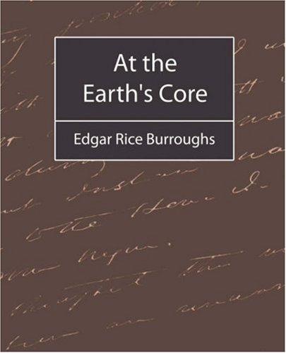 Edgar Rice Burroughs: At the Earth's Core (Paperback, Book Jungle)