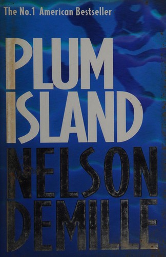 Nelson DeMille: Plum Island (1997, Little, Brown)