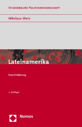 Nikolaus Werz: Lateinamerika (Nomos Verlagsges.MBH + Co)