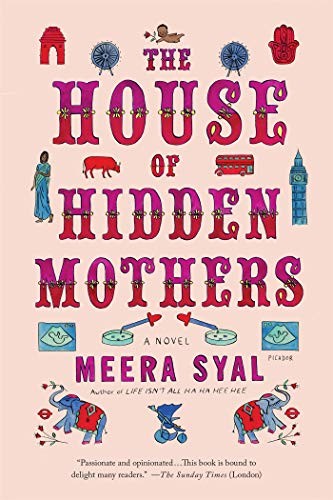 Meera Syal: The House of Hidden Mothers (Paperback, 2017, Picador)