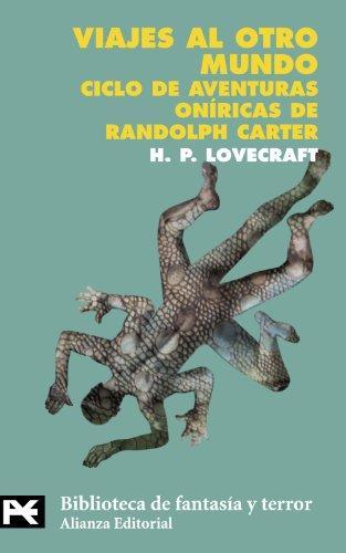 H. P. Lovecraft: Viajes Al Otro Mundo (Spanish language, 2001, Alianza Editorial)