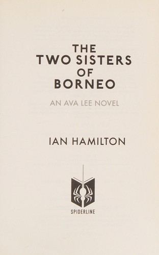 Hamilton, Ian: The two sisters of Borneo (2014, Spiderline)