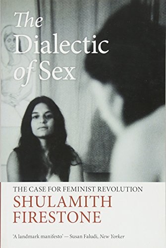 Shulamith Firestone: Dialectic Of Sex (Paperback, 2015, Verso Books, imusti)
