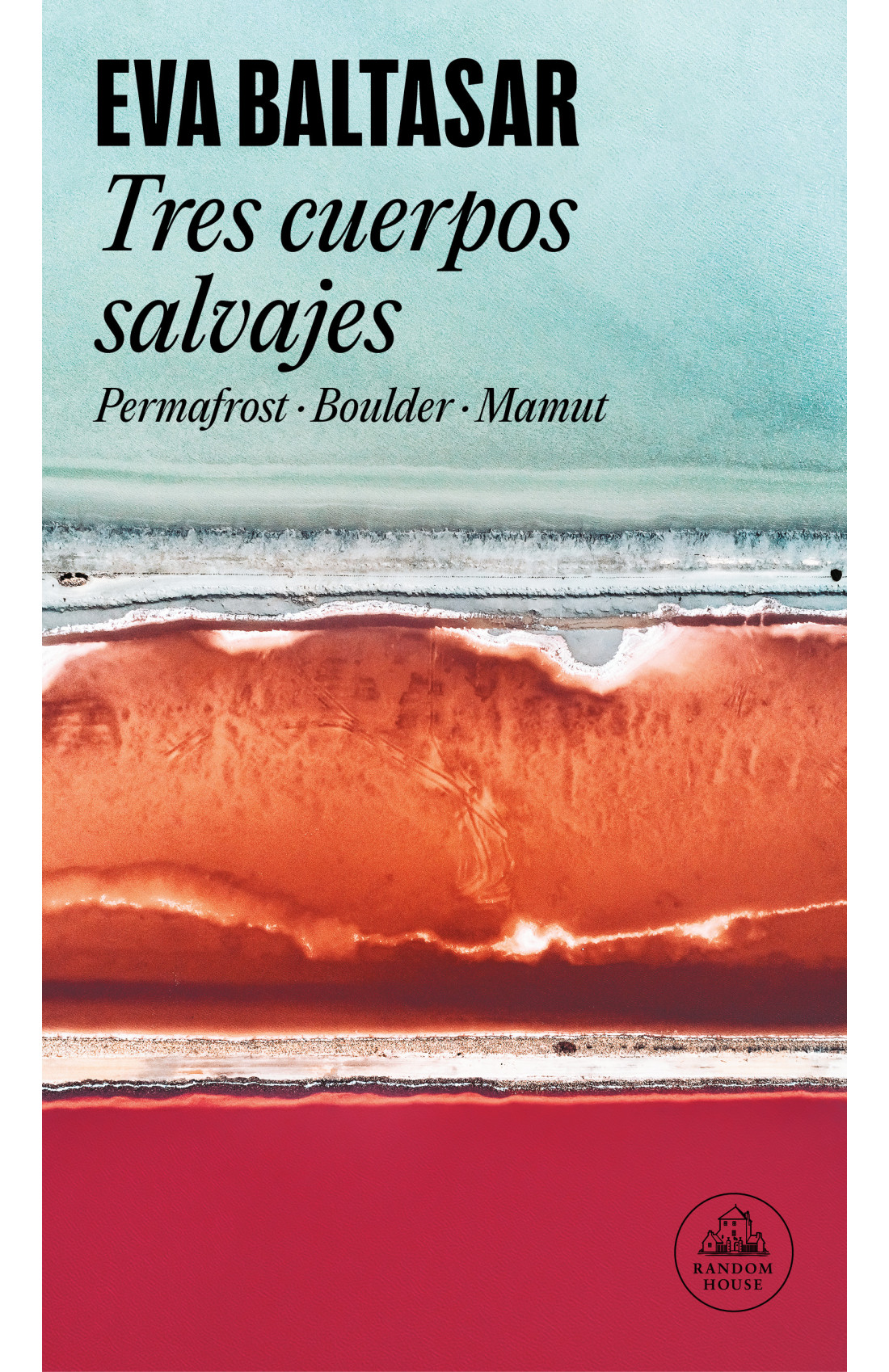 Eva Baltasar: Tres cuerpos salvajes (Spanish language, 2023)