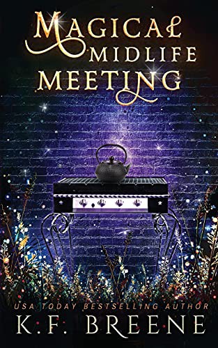 K F Breene: Magical Midlife Meeting (Paperback, 2021, Hazy Dawn Press, Inc.)