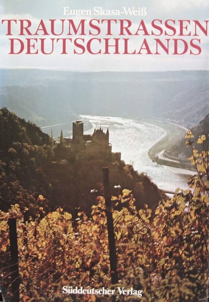 Eugen Skasa-Weiss: Traumstrassen Deutschlands (German language, 1973, Süddeutscher Verlag)