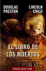 Douglas Preston, Lincoln Child: El libro de los muertos (Paperback, Spanish language, 2007, Plaza & Janés)