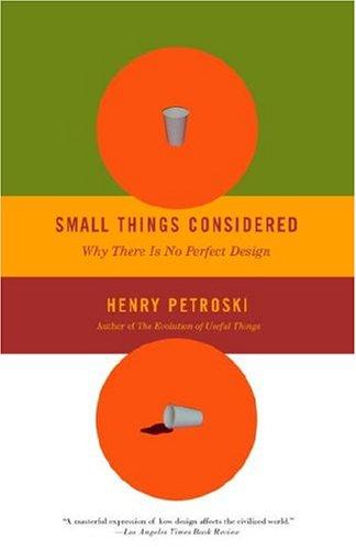Henry Petroski: Small Things Considered (Paperback, 2004, Vintage)